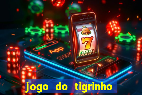 jogo do tigrinho com deposito de 1 real